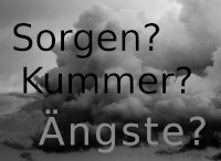 sorgen kummer aengste